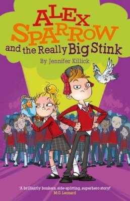 Jennifer Killick - Alex Sparrow and the Really Big Stink - 9781910080566 - V9781910080566