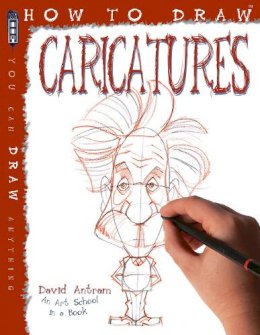 David Antram - How to Draw Caricatures - 9781910184813 - V9781910184813