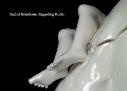 Ali Smith - Rachel Kneebone: Regarding Rodin - 9781910221013 - V9781910221013