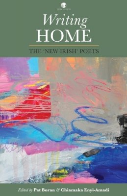 C Enyi-Amadi - Writing Home: The New Irish Poets - 9781910251607 - 9781910251607
