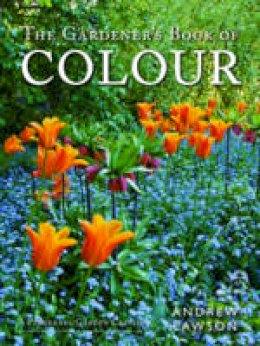 Andrew Lawson - The Gardener's Book of Colour (A Pimpernel Garden Classic) - 9781910258026 - V9781910258026