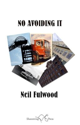 Neil Fulwood - No Avoiding it - 9781910323724 - V9781910323724