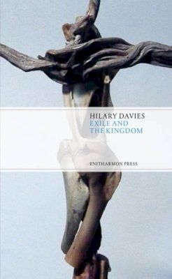 Hilary Davies - Exile and the Kingdom - 9781910392171 - V9781910392171