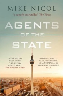 Mike Nicol - Agents of the State - 9781910400517 - V9781910400517