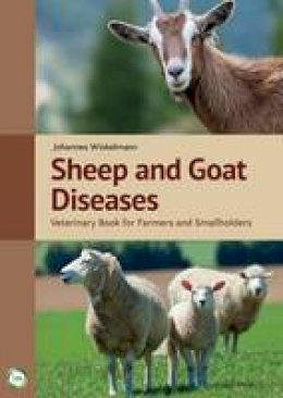 Johannes Winkelmann - Sheep and Goat Diseases: Veterinary Book for Farmers and Smallholders (Fourth Edition) - 9781910455586 - V9781910455586