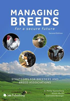 D. Phillip Sponenberg - Managing Breeds for a Secure Future: Strategies for Breeders and Breed Associations - 9781910455760 - V9781910455760