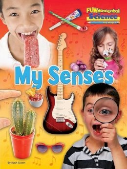 Ruth Owen - Fundamental Science Key Stage 1: My Senses: 2016 - 9781910549834 - V9781910549834