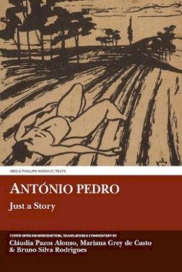 Claudia Pazos Alonso - Antonio Pedro: Just a Story - 9781910572061 - V9781910572061