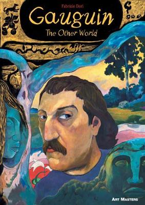 Dori, Fabrizio - Gauguin: The Other World (Art Masters) - 9781910593271 - V9781910593271