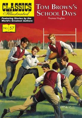 Thomas Hughes - Tom Brown's Schooldays (Classics Illustrated) - 9781910619933 - V9781910619933