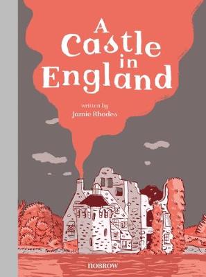 Jamie Rhodes - A Castle in England - 9781910620199 - V9781910620199