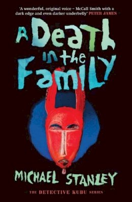 Michael Stanley - Death in the Family, A (Detective Kubu) - 9781910633229 - V9781910633229