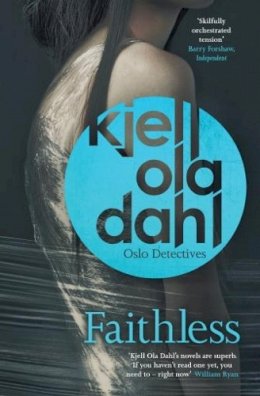 K.o Dahl - Faithless (Oslo Detective Series) - 9781910633274 - V9781910633274
