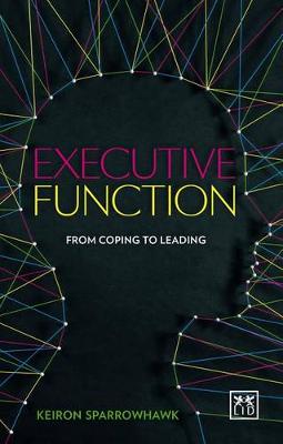 Keiron Sparrowhawk - Executive Function: Cognitive Fitness for Business - 9781910649756 - V9781910649756