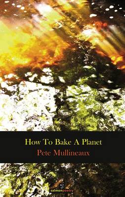 Pete Mullineaux - How to Bake a Planet - 9781910669549 - 9781910669549