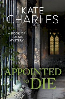 Kate Charles - Appointed to Die - 9781910674116 - V9781910674116