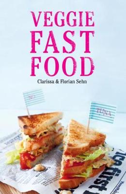 Clarissa Sehn - Veggie Fast Food - 9781910690185 - V9781910690185