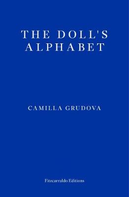 Camilla Grudova - The Doll´s Alphabet - 9781910695371 - 9781910695371