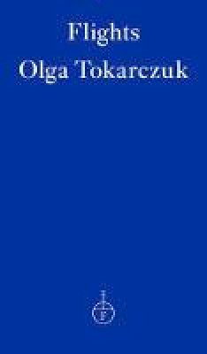 Olga Tokarczuk - Flights - 9781910695821 - 9781910695821
