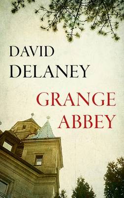 David Delaney - Grange Abbey - 9781910742402 - 9781910742402