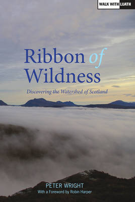Peter Wright (Ed.) - Ribbon of Wildness - 9781910745014 - V9781910745014