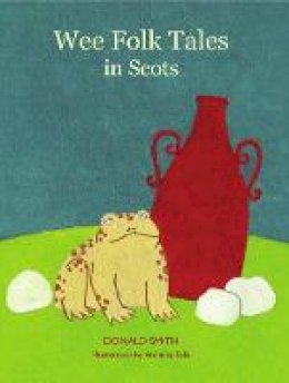Donald Smith - Wee Folk Tales: in Scots - 9781910745625 - V9781910745625