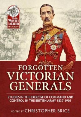 C Brice - Forgotten Victorian Generals - 9781910777206 - V9781910777206