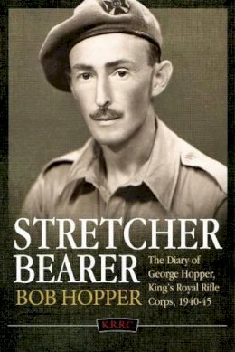 B Hopper - Stretcher Bearer from El Alamein to Greece - 9781910777305 - V9781910777305
