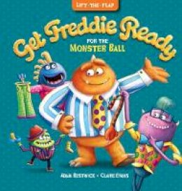 Adam Bestwick - Get Freddie Ready for the Monster Ball - 9781910851227 - V9781910851227