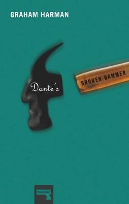 Graham Harman - Dante's Broken Hammer - 9781910924303 - V9781910924303