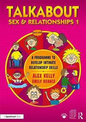 Alex Kelly - Talkabout Sex and Relationships 1: A Programme to Develop Intimate Relationship Skills - 9781911186205 - V9781911186205