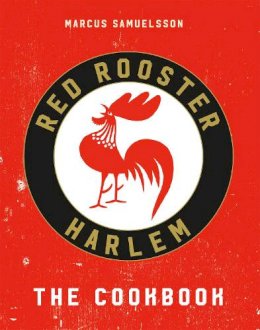Samuelsson, Marcus - The Red Rooster Cookbook - 9781911216636 - V9781911216636