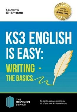 Shepherd, Marilyn - KS3: English is Easy - Writing (the Basics). Complete Guidance for the New KS3 Curriculum - 9781911259022 - V9781911259022