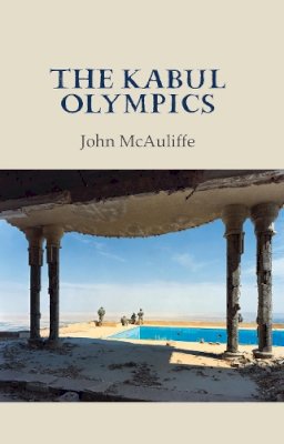 John Mcauliffe - The Kabul Olympics - 9781911337843 - 9781911337843