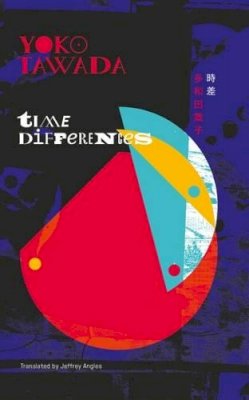 Yoko Tawada - Time Differences - 9781911343011 - V9781911343011