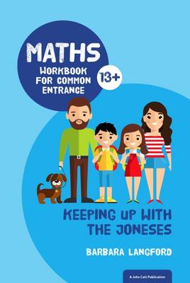 Barbara Langford - Keeping Up with the Joneses: Maths Workbook for Common Entrance - 9781911382089 - V9781911382089