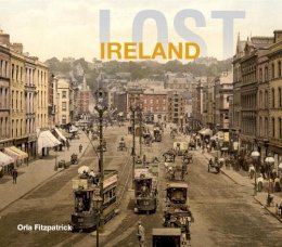 Orla Fitzpatrick - Lost Ireland (Lost) - 9781911641414 - V9781911641414
