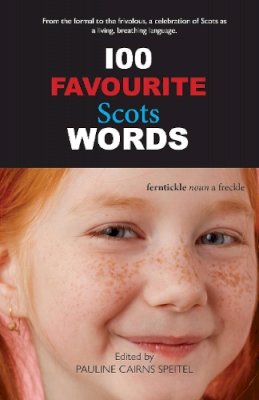 Pauline Cairns Speitel - 100 Favourite Scots Words - 9781912147991 - V9781912147991