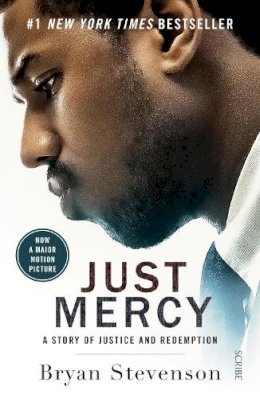 Bryan Stevenson - Just Mercy (Film Tie-In Edition): a story of justice and redemption - 9781912854790 - V9781912854790