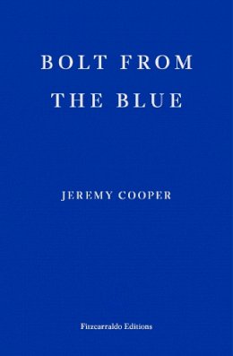 Jeremy Cooper - Bolt from the Blue - 9781913097462 - 9781913097462