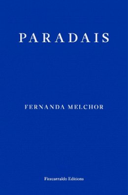 Fernanda Melchor - Paradais - 9781913097875 - 9781913097875