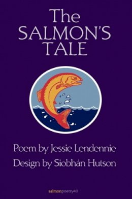 Lendennie, Jessie - The Salmon's Tale - 9781915022080 - 9781915022080