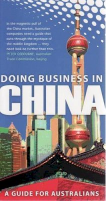 University of New South Wales - Doing Business in China: A Guide for Australians - 9781921410345 - V9781921410345