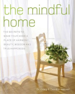 Craig Hassed - The Mindful Home - 9781921966811 - V9781921966811