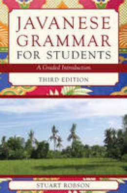 Stuart Robson - Javanese Grammar for Students: A Graded Introduction - 9781922235374 - V9781922235374