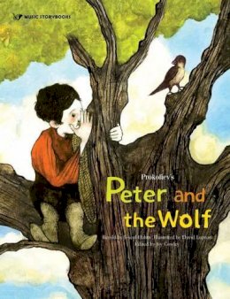  - Prokofiev's Peter and the Wolf (Music Storybooks) - 9781925233858 - V9781925233858