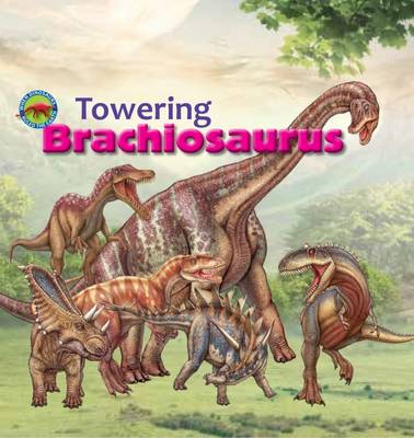 Tortoise Dreaming - Towering Brachiosaurus - 9781925234374 - V9781925234374