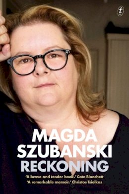 Magda Szubanski - Reckoning: A Memoir - 9781925355413 - V9781925355413