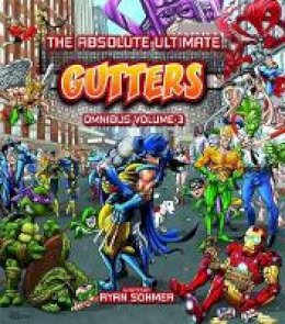Ryan Sohmer - The Absolute Ultimate Gutters Omnibus Volume 3 - 9781926838182 - V9781926838182