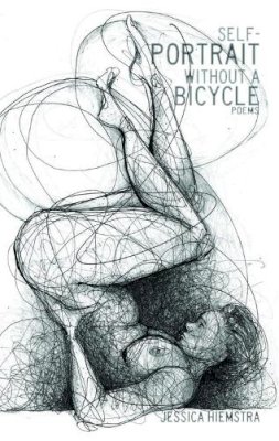 Jessica Hiemstra - Self-portrait without a Bicycle - 9781926845906 - V9781926845906